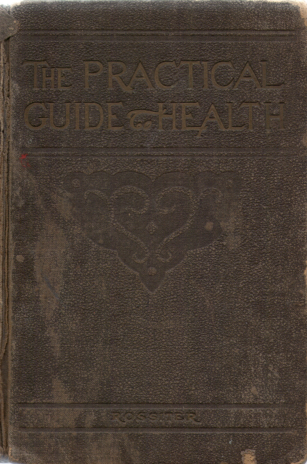 The Practical Guide to Health, 1913