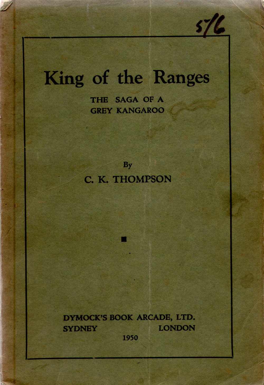 King of the Ranges: The Saga of a Grey Kangaroo, 1950