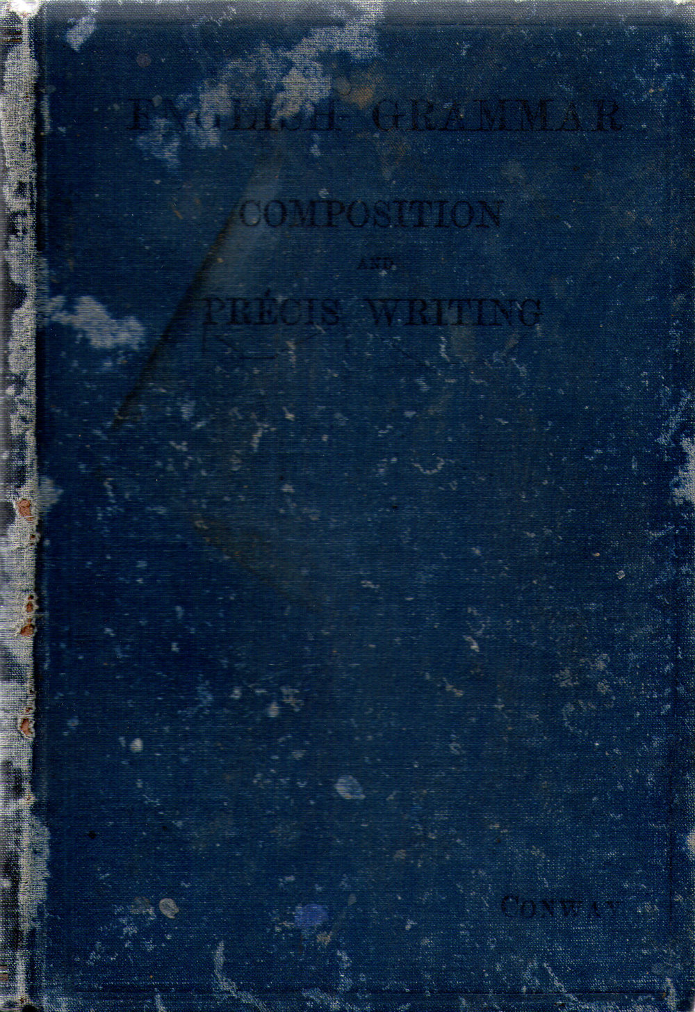 English Grammar: Composition and Precis Writing, 1913