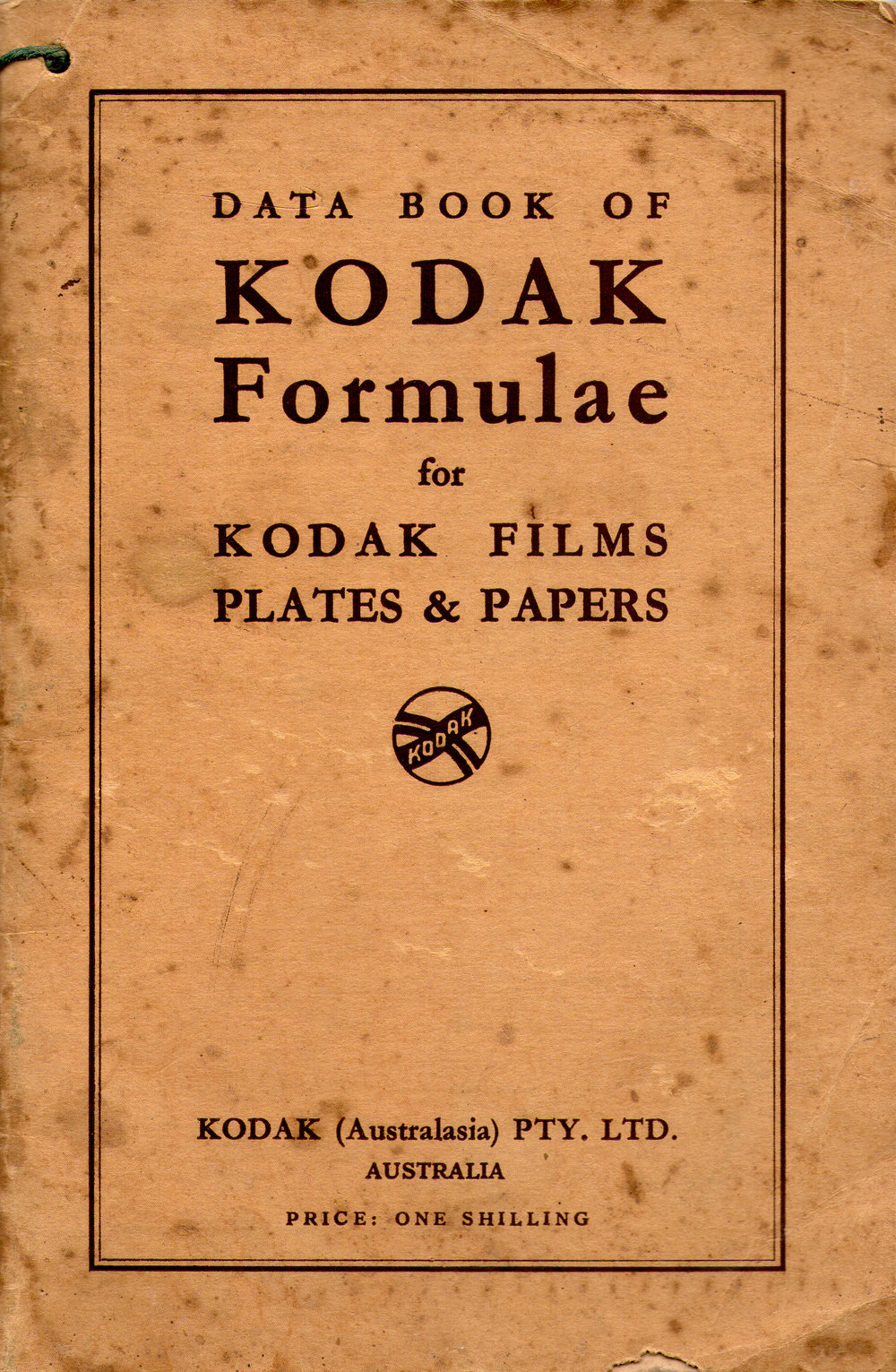 Data Book of Kodak Formulae for Kodak Films, Plates &amp; Papers, 1940