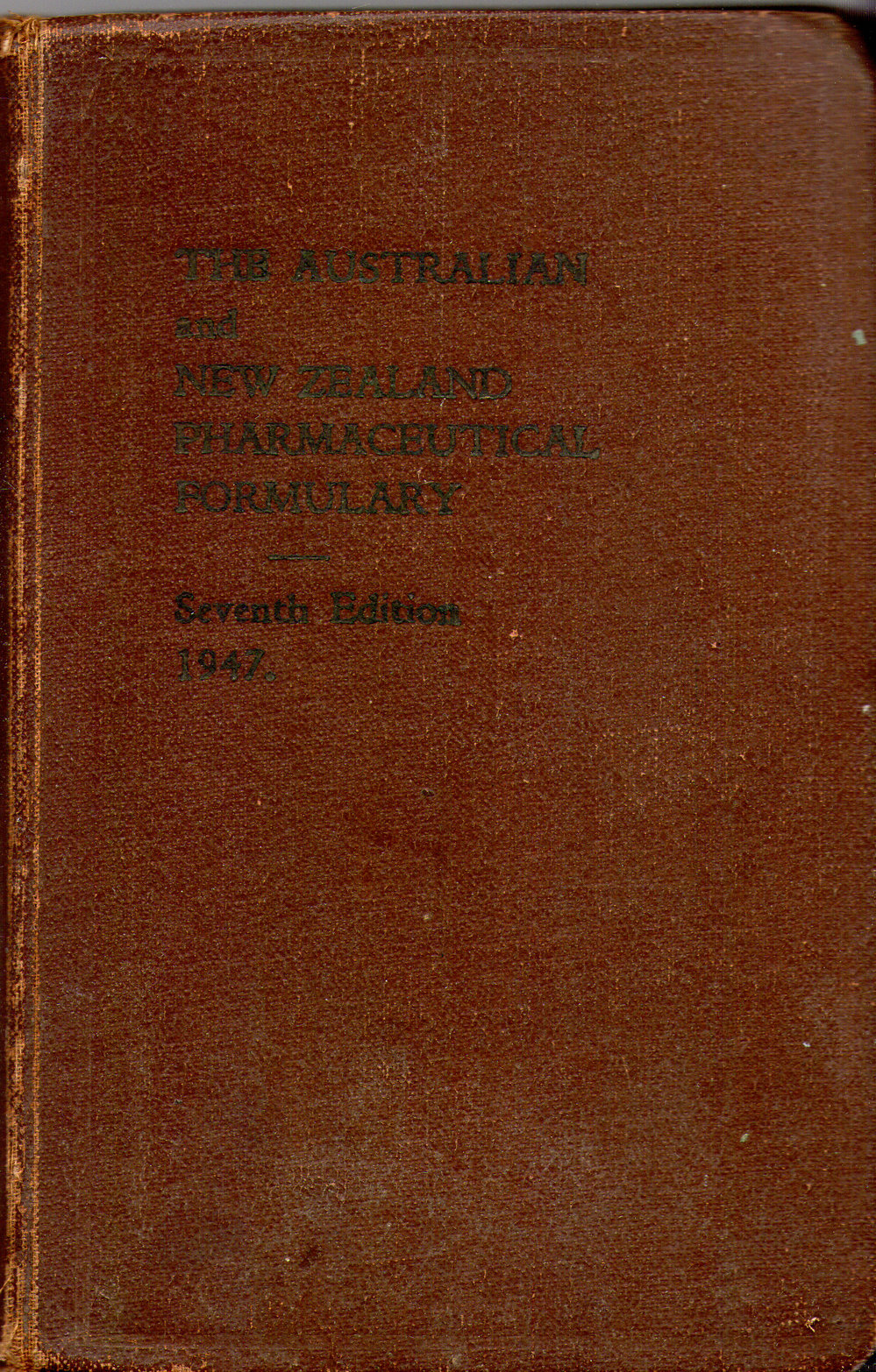 The Australian and New Zealand Pharmaceutical Formulary, 1947