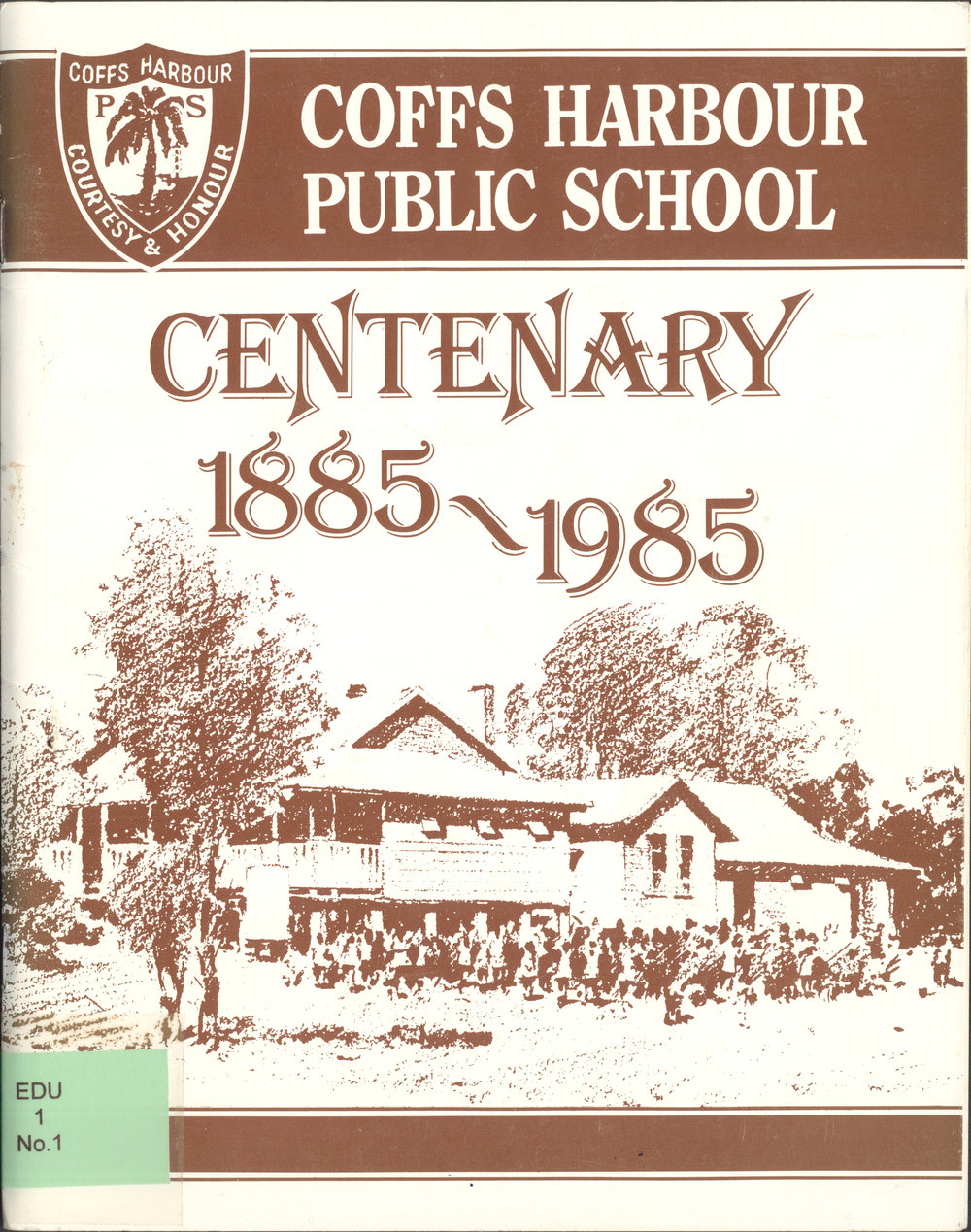 Coffs Harbour Public School Centenary 1885 - 1985
