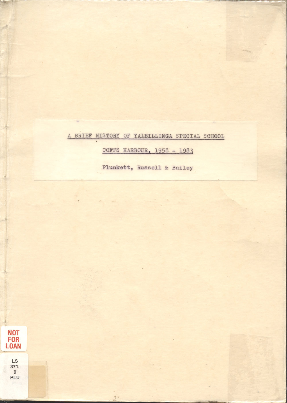 A Brief History of Yalbillinga Special School Coffs Harbour, 1958 - 1983