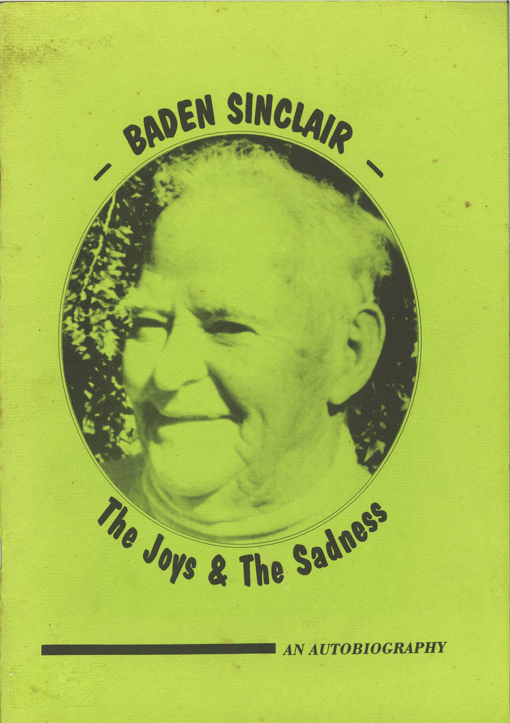 The Joys &amp; The Sadness: An Autobiography