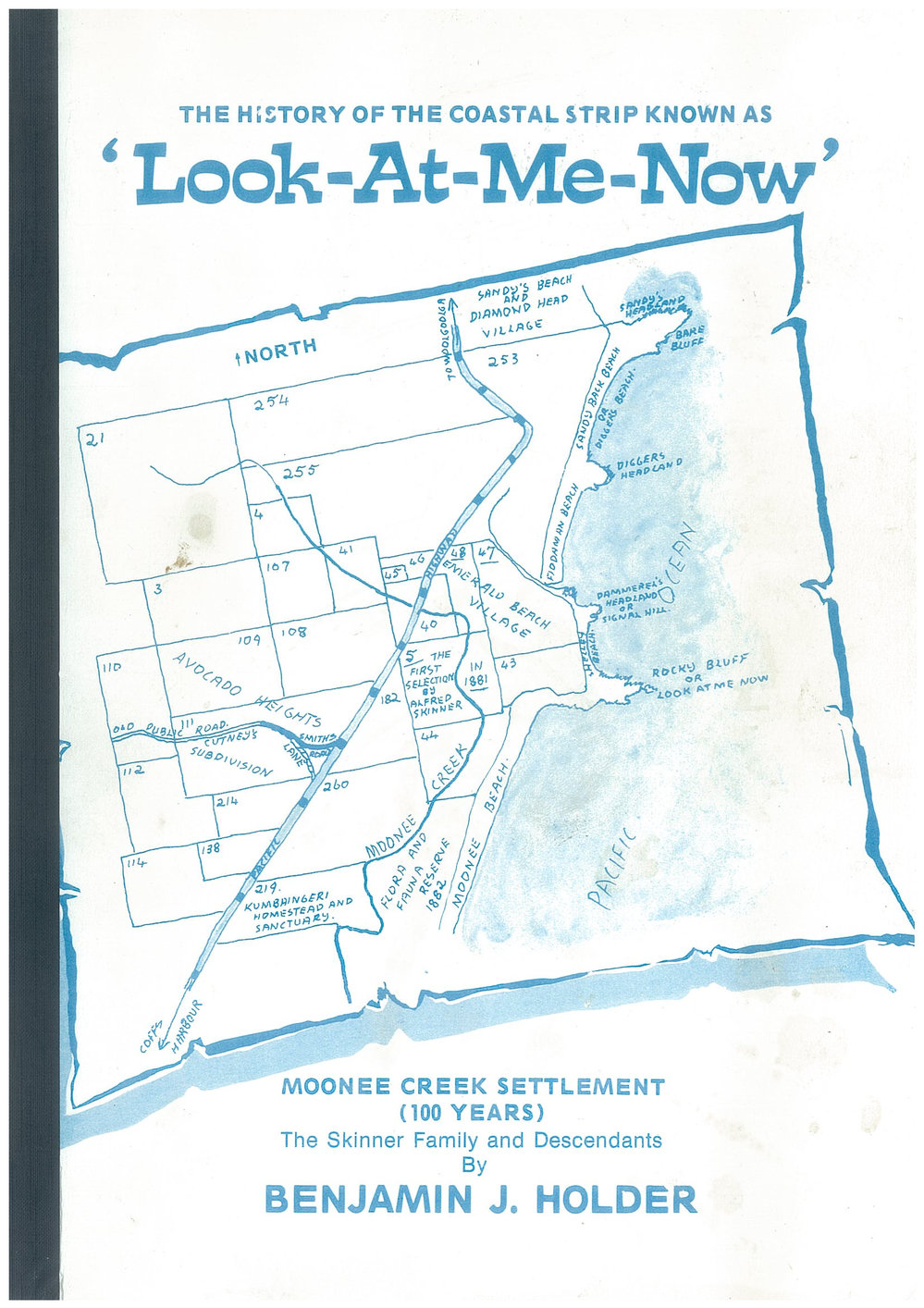 The History of the Coastal Strip known as 'Look-At-Me-Now': Moonee Creek Settlement (100 years) - The Skinner Family and Descendants