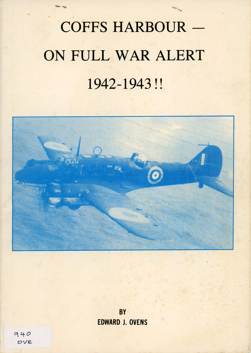 Coffs Harbour - On Full War Alert 1942 - 1943!!