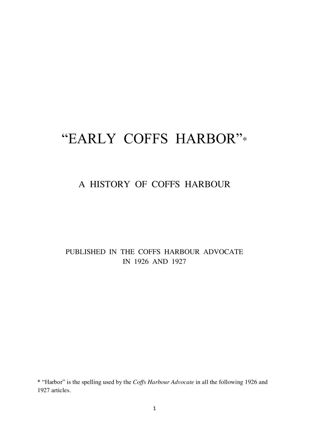 Early Coffs Harbor - by the people who were there!
