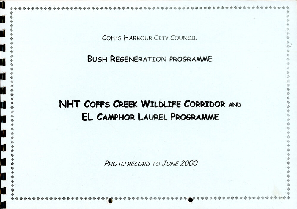 NHT Coffs Creek Wildlife Corridor and El Camphor Laurel Programme, 1990s