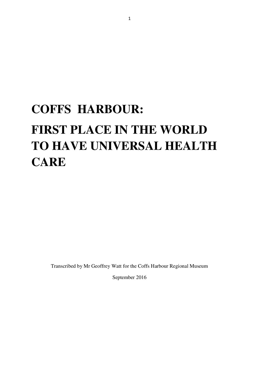 Coffs Harbour: First place in the world to have universal health care