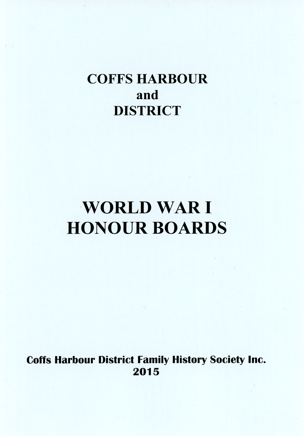 World War 1 Honour Boards - Coffs Harbour &amp; District