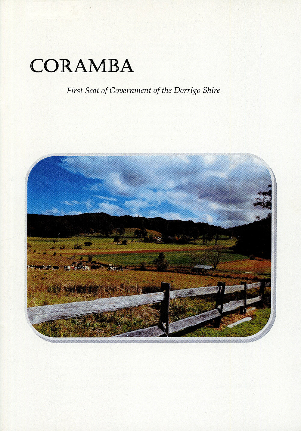 Coramba - first seat of government in the Dorrigo Shire