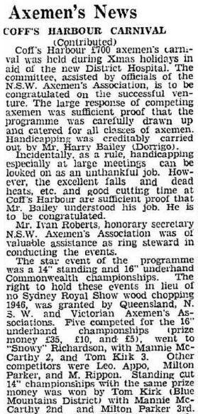 Continued in 
Axemen's News (1946, January 25). Nambour Chronicle and North Coast Advertiser (Qld. : 1922 - 1954), p. 3. http://nla.gov.au/nla.news-article78362813