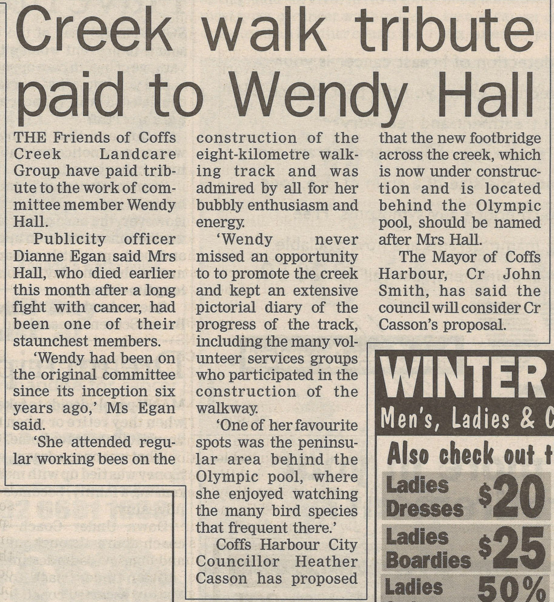 Creek walk tribute paid to Wendy Hall
Coffs Harbour Advocate
22 July 1999, p.9