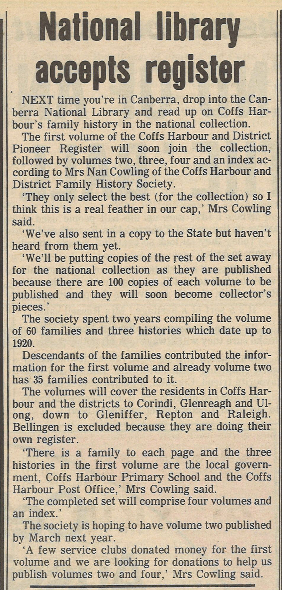 National Library accepts register
Coffs Harbour Advocate
5 December 1987, p.6

with an amusing comment: "They only select the best (for the collection)"
