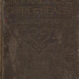 The Practical Guide to Health, 1913