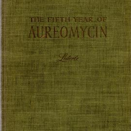 The Fifth Year of Aureomycin, 1952