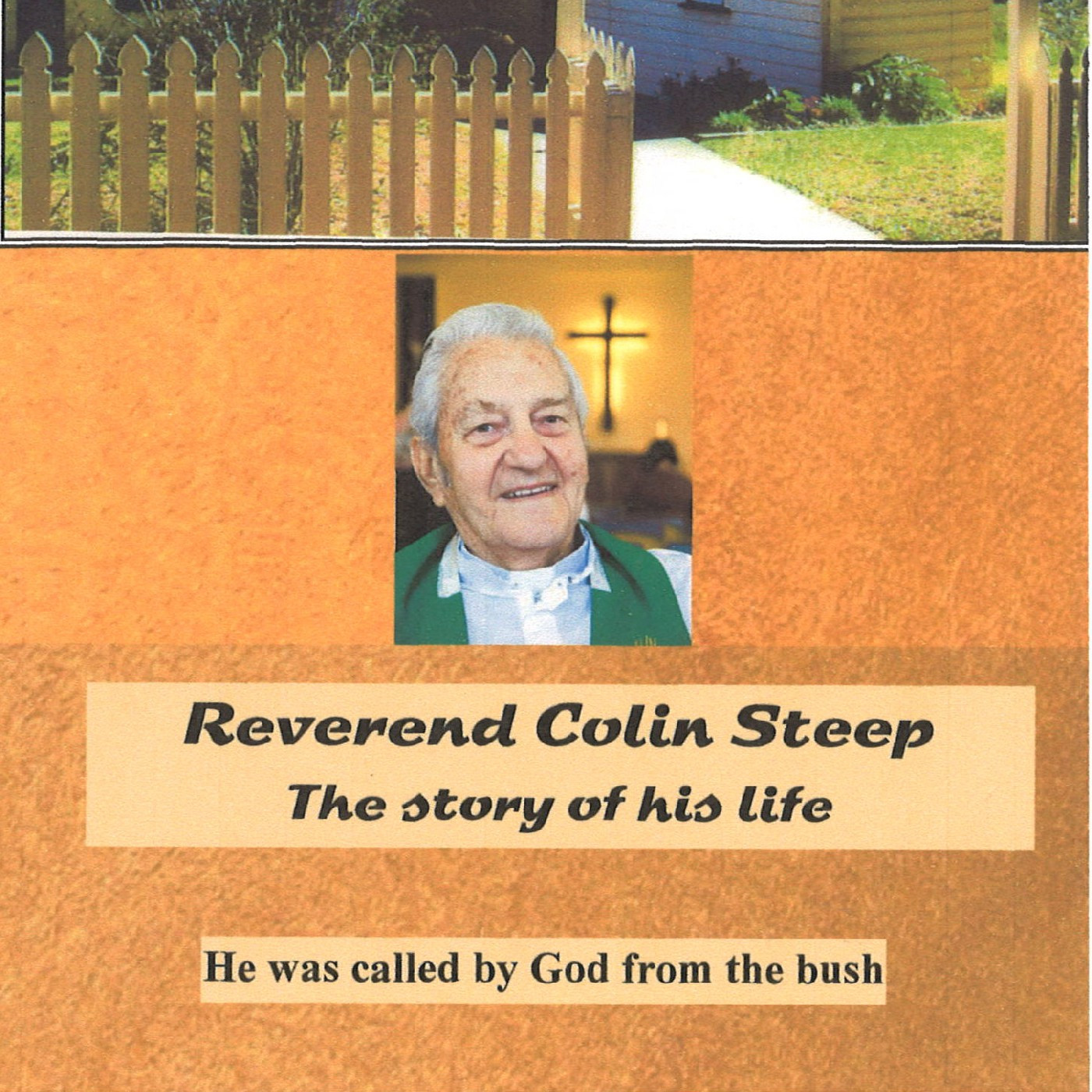 Reverend Colin Steep: The story of his life