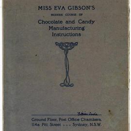 Miss Eva Gibson's Modern Course of Chocolate and Candy Manufacturing Instructions