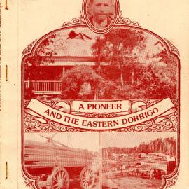 A Pioneer and the Eastern Dorrigo