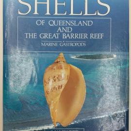 Shells of Queensland and The Great Barrier Reef: Marine Gastropods