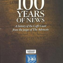 100 Years of News: A history of the Coffs Coast from the pages of The Advocate