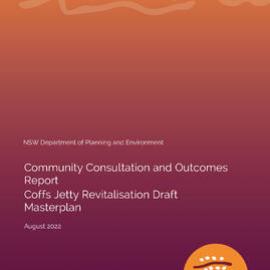 Community Consultation and Outcomes Report Coffs Jetty Revitalisation Draft Masterplan