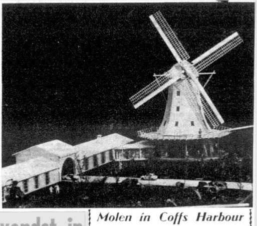 Molen in Coffs Harbour (1969, March 28). Dutch Australian Weekly (Sydney, NSW : 1951 - 1993), p. 1. http://nla.gov.au/nla.news-article224344149